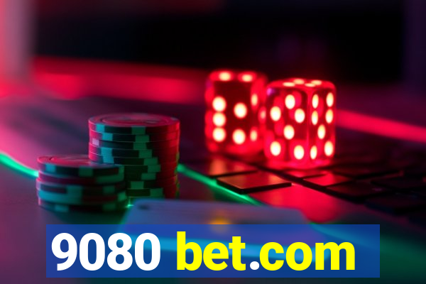 9080 bet.com